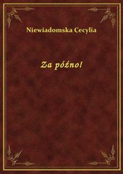 : Za późno! - ebook