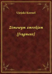 : Zimowym zmrokiem [fragment] - ebook