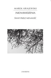 : (Nie)nawidzenia. Świat przez nienawiść - ebook